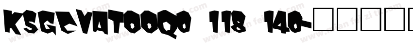 KSGCVATOOQ0 118 140字体转换